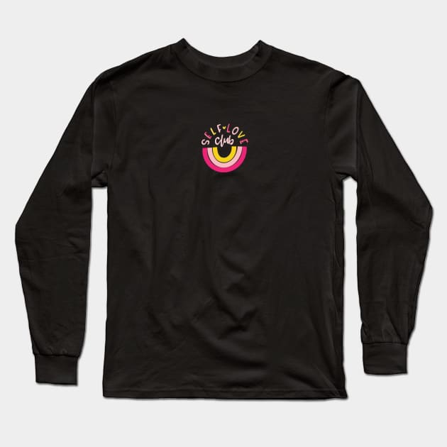 Self Love Club Long Sleeve T-Shirt by Taylor Thompson Art